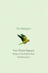 Refugees - Viet Thanh Nguyen (ISBN: 9781472153784)