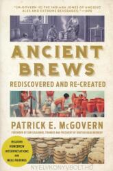 Ancient Brews - Patrick E McGovern (ISBN: 9780393356441)
