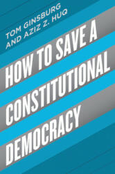 How to Save a Constitutional Democracy - Tom Ginsburg (ISBN: 9780226564388)