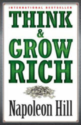 Think & Grow Rich - Napoleon Hill (ISBN: 9780486829210)