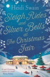 Heidi Swain: Sleigh Rides and Silver Bells at the Christmas Fair (ISBN: 9781471164859)