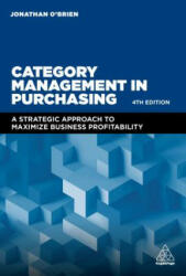 Category Management in Purchasing - Jonathan O'Brien (ISBN: 9780749482619)