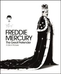 Freddie Mercury: The Great Pretender: A Life in Pictures (ISBN: 9781787392588)