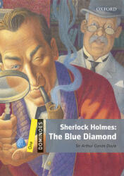 The Blue Diamond Audio Pack - Dominoes One Sherlock Holmes (ISBN: 9780194639477)