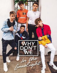 Why Don't We: In the Limelight - Why Don't We (ISBN: 9780062871312)