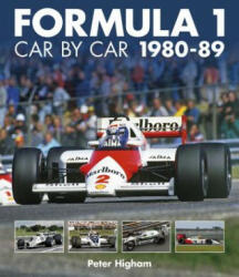 Formula 1 Car by Car 1980 - 1989 - Peter Higham (ISBN: 9781910505236)