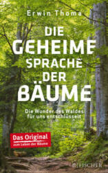 Die geheime Sprache der Bäume - Erwin Thoma (ISBN: 9783596299546)