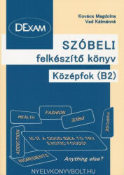 DExam Szóbeli felkészítő könyv középfok B2 + Audio CD (ISBN: 9789634900399)