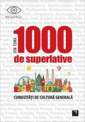 1000 de superlative și curiozități de cultură generală (ISBN: 9786063802584)