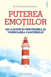 Puterea emoțiilor. Un ajutor în prevenirea și vindecarea cancerului (ISBN: 9786068560731)
