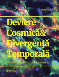 Deviere Cosmică & Divergenţă Temporală (ISBN: 9786069028094)