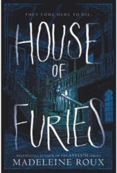 House of Furies - Madeleine Roux (ISBN: 9780062498595)