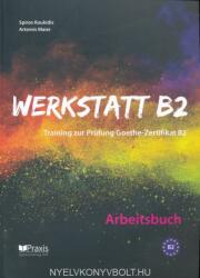Werkstatt B2 - Arbeitsbuch: Training zur Prüfung Zertifikat B2 (ISBN: 9789608261846)