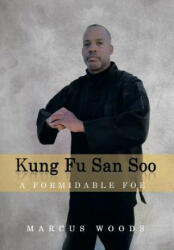 Kung Fu San Soo - Marcus Woods (ISBN: 9781493125661)
