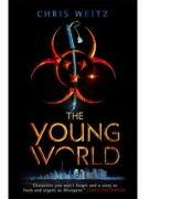 The Young World - Chris Weitz (ISBN: 9781907411809)