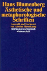 Ästhetische und metaphorologische Schriften - Hans Blumenberg (2009)