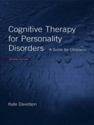 Cognitive Therapy for Personality Disorders: A Guide for Clinicians (ISBN: 9780415415583)