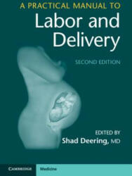 Practical Manual to Labor and Delivery - Deering, Shad (ISBN: 9781108407830)