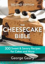 Cheesecake Bible - George Geary (ISBN: 9780778806189)