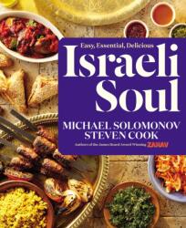 Israeli Soul: Easy, Essential, Delicious (ISBN: 9780544970373)