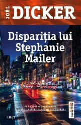 Dispariția lui Stephanie Mailer (ISBN: 9786064005717)