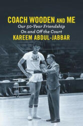 Coach Wooden and Me: Our 50-Year Friendship on and Off the Court (ISBN: 9781455542277)