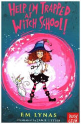 Help! I'm Trapped at Witch School! - Em Lynas, Jamie Littler (ISBN: 9781788003513)
