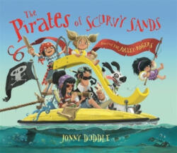 The Pirates of Scurvy Sands - Jonny Duddle, Jonny Duddle (ISBN: 9781783704095)