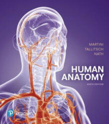 Human Anatomy - Frederic H. Martini, Michael J. Timmons, Robert B. Tallitsch, Judi L. Nath (ISBN: 9780134320762)