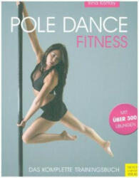 Pole Dance Fitness - Irina Kartaly (ISBN: 9783840376108)