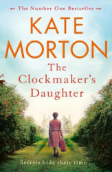 Clockmaker's Daughter - Kate Morton (ISBN: 9781529016116)