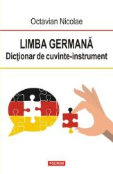 Limba germană. Dicționar de cuvinte-instrument (ISBN: 9789734676088)