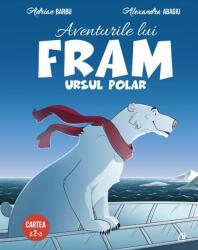 Aventurile lui Fram, ursul polar (ISBN: 9786064401052)