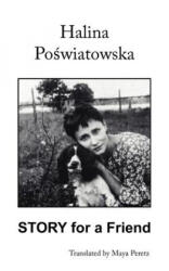 Story for a Friend - Halina Poswiatowska (ISBN: 9781425963620)