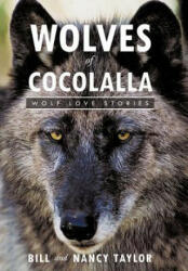 Wolves of Cocolalla - Bill And Nancy Taylor (ISBN: 9781456738822)
