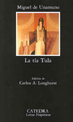La tía Tula - Miguel de Unamuno (ISBN: 9788437606569)