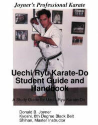 Uechi Ryu Karate-Do Student Guide and Handbook (ISBN: 9781304906601)