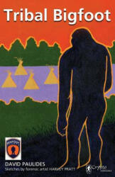 Tribal Bigfoot - David Paulides (ISBN: 9780888390219)