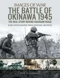 Battle of Okinawa 1945 - Jon Diamond (ISBN: 9781526726001)