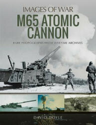 M65 Atomic Cannon - David, Doyle (ISBN: 9781526743602)