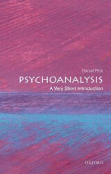 Psychoanalysis: A Very Short Introduction - Daniel Pick (ISBN: 9780199226818)