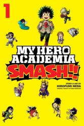 My Hero Academia: Smash! ! , Vol. 1 - Hirofumi Neda, Kohei Horikoshi (ISBN: 9781974708666)