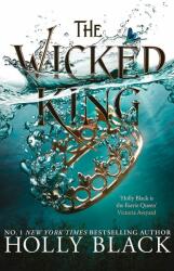Wicked King (The Folk of the Air #2) - Holly Black (0000)