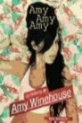 Amy, Amy, Amy : la historia de Amy Winehouse - Nick Johnstone, Jaime Gonzalo (ISBN: 9788461276462)