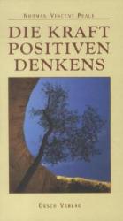 Die Kraft positiven Denkens - Norman V. Peale (2003)
