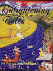 Enlightening Tales - Sri Swami Satchidananda (ISBN: 9780932040480)