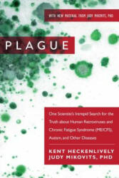 Kent Heckenlively, Judy Mikovits - Plague - Kent Heckenlively, Judy Mikovits (ISBN: 9781510713949)