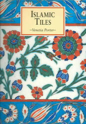 Islamic Tiles - Venetia Porter (ISBN: 9781566565721)