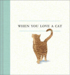When You Love a Cat (ISBN: 9781943200993)