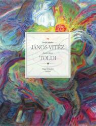 János vitéz - Toldi (ISBN: 9786150037691)